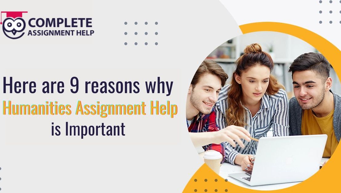 <strong>Here are 9 reasons why Humanities Assignment Help is Important</strong>